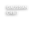 GAUSSIAN ORBIT
