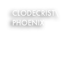 CLODECRIST\
PHOENIX
